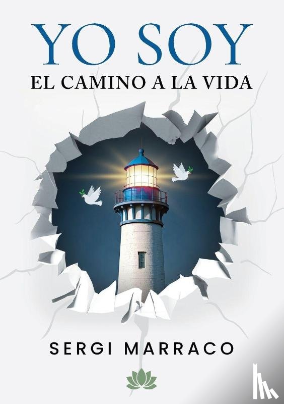 Marraco, Sergi - YO SOY El camino a la Vida