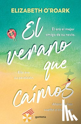 O'Roark, Elizabeth - El Verano Que Caímos / The Summer We Fell