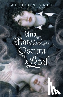 Saft, Allison - Una Marea Oscura Y Letal