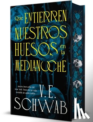 Schwab, V. E. - Que Entierren Nuestros Huesos En La Medianoche (Cartone+sobrec.+Cantos)