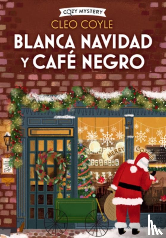 Coyle, Cleo - Blanca Navidad Y Café Negro: Volume 3
