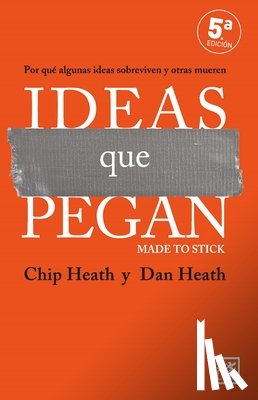 Heath, Chip - Ideas Que Pegan