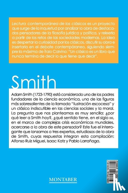 Ruiz Miguel, Alfonso, Katz, Isaac, Larrañaga, Pablo - ¿Por qué leer a Smith hoy?
