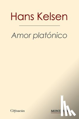 Kelsen, Hans - Amor platónico