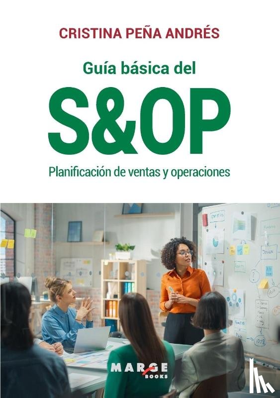 Peña Andrés, Cristina - Guía básica del S&OP