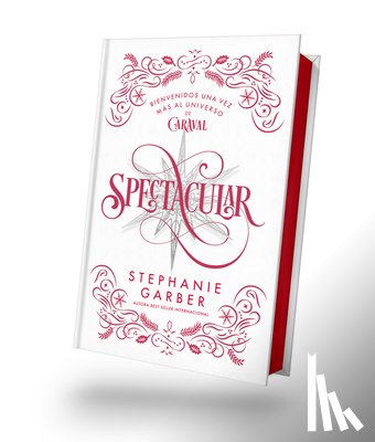 Garber, Stephanie - Spectacular (Caraval 4) - Ed. Coleccionista