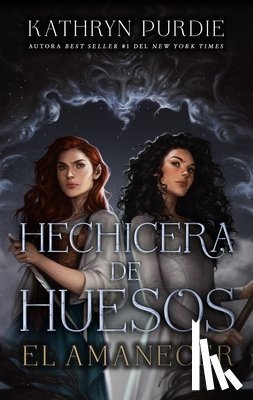 Purdie, Kathryn - Hechicera de Huesos. El Amanecer