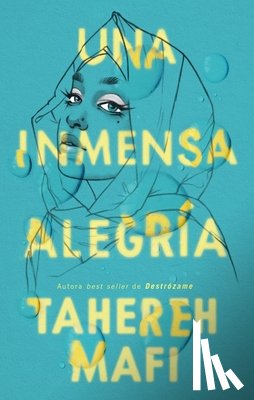 Mafi, Tahereh - Una Inmensa Alegría