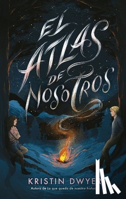 Dwyer, Kristin - Atlas de Nosotros, El