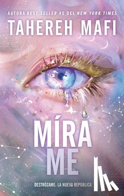 Mafi, Tahereh - Mírame
