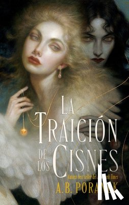 Poranek, A. B. - Traición de Los Cisnes, La