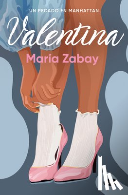 Zabay, María - Valentina: Un Pecado En Manhattan / Valentina: A Sin in Manhattan