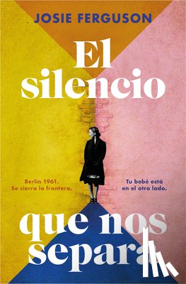 Ferguson, Josie - El Silencio Que Nos Separa / The Silence in Between