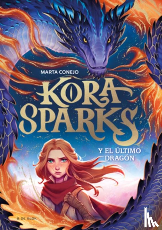 Conejo, Marta - Kora Sparks Y El Último Dragón / Kora Sparks and the Last Dragon
