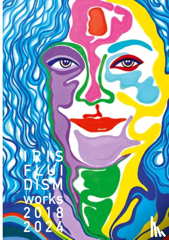 Contemporary Art Station - IRIS_FLUIDISM, works 2018-2024