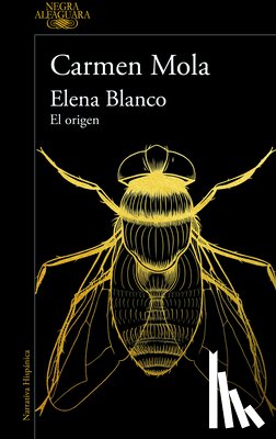 Mola, Carmen - Elena Blanco. El Origen / Elena Blanco. the Beginning