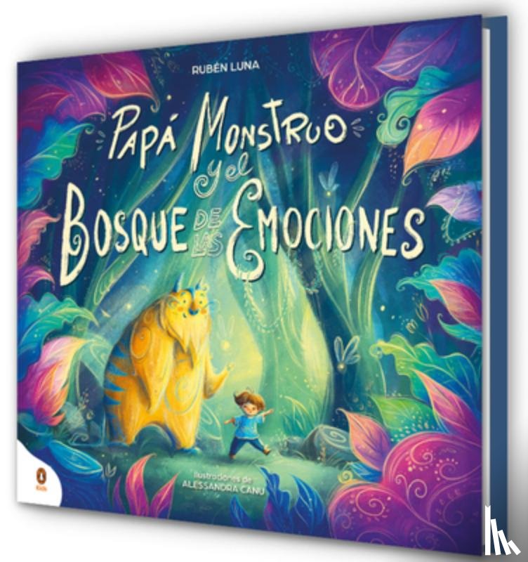 Luna, Rubén - Papá Monstruo Y El Bosque de Las Emociones / Monster Dad and the Emotional Forest