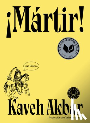 Akbar, Kaveh - ¡Mártir! / Martyr!