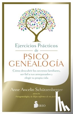 Schutzenberger, Anne Ancelin - Ejercicios Prácticos de Psicogenealogía