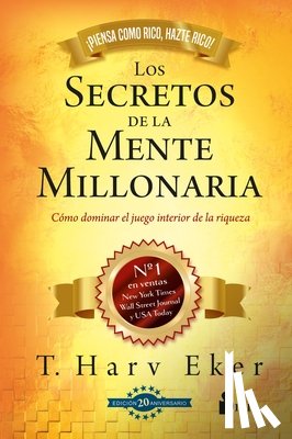 Eker, T. Harv - Secretos de la Mente Millonaria, Los (Edic. 20 Aniversario)
