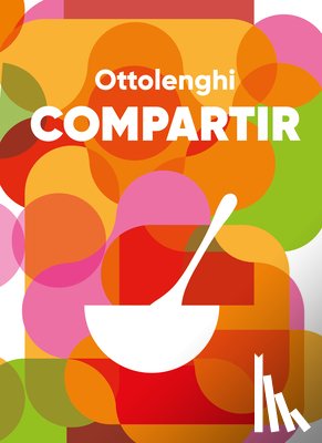 Ottolenghi, Yotam - Compartir / Comfort