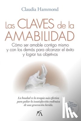 Hammond, Claudia - Claves de la Amabilidad, Las