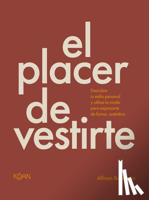 Bornstein, Allison - El Placer de Vestirte
