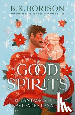 Borison, B. K. - Good Spirits (Spanish Edition)