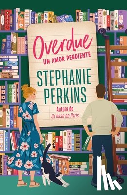Perkins, Stephanie - Overdue. Un Amor Pendiente