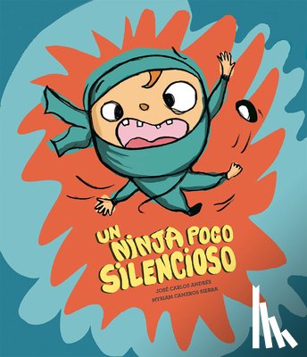 Andres, Jose Carlos - Un ninja poco silencioso