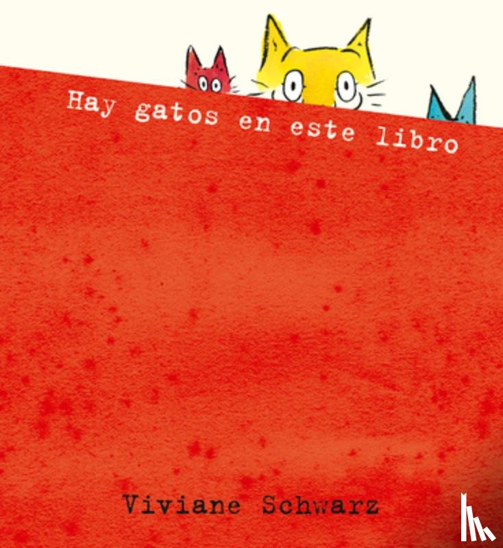 Schwarz, Viviane - Hay gatos en este libro