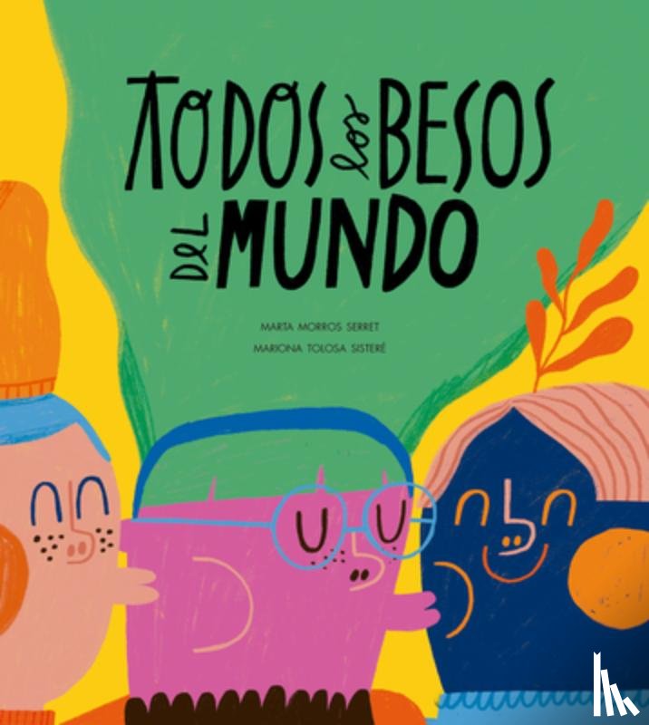 Morros, Marta - Todos los besos del mundo