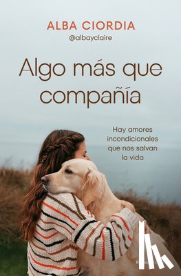 Ciordia, Alba - Algo Más Que Compañía / Something More Than Company