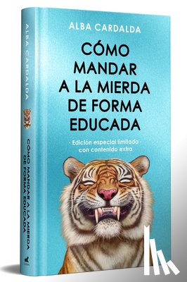 Cardalda, Alba - Como Mandar a la Mierda de Forma Educada (Edición Limitada ) / How to Politely Tell People Off (Limited Edition)