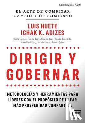 Huete, Luis M. - Dirigir Y Gobernar