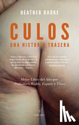 Radke, Heather - Culos: Una Historia Trasera