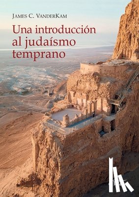 VanderKam, James C. - Una introducción al judaísmo temprano