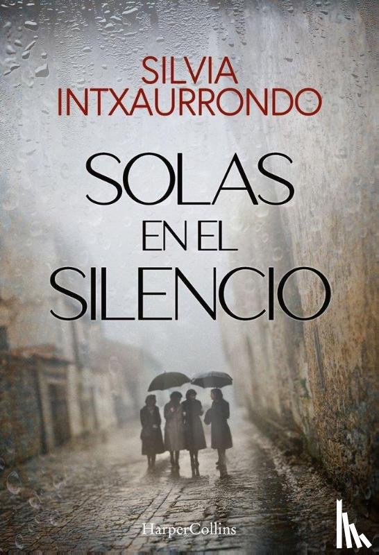 Intxaurrondo, Silvia - Solas en el silencio