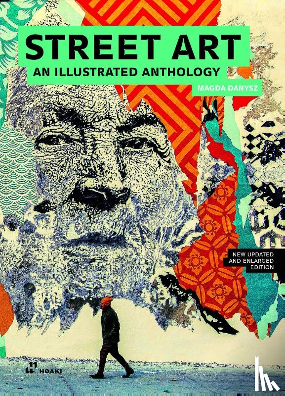 Danysz, Magda - Street Art: An Illustrated Anthology (New, Updated and Enlarged)