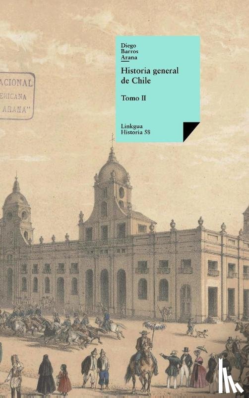 Barros Arana, Diego - Historia general de Chile