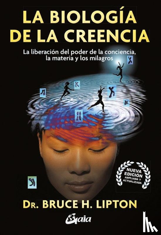 Lipton, Bruce - Lipton, B: Biologia de la Creencia