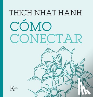 Nhat Hanh, Thich - Cómo Conectar