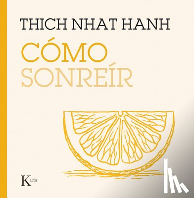 Hanh, Thich Nhat - Como Sonreir / How to Smile