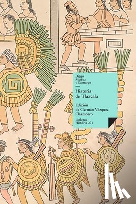 Muñoz Camargo, Diego - Historia de Tlaxcala