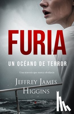 Higgins, James - Furia. Un Océano de Terror