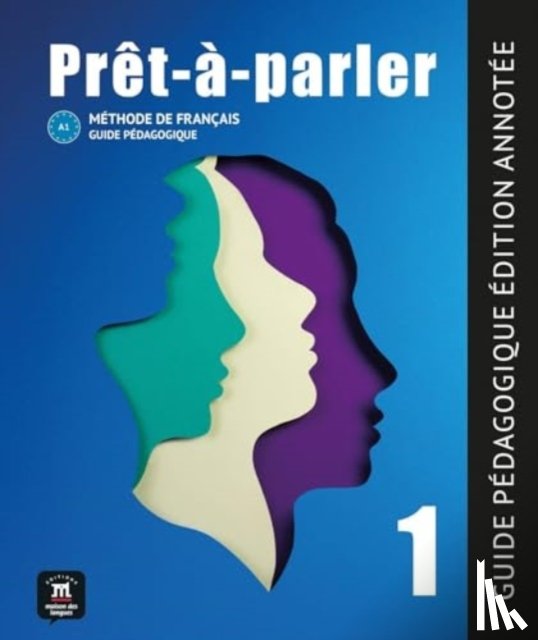 Collectif - Pret-a-parler 1 - Guide pedagogique - Edition annotee (A1)