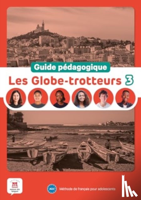  - Les Globe-trotteurs 3 – Guide pédagogique