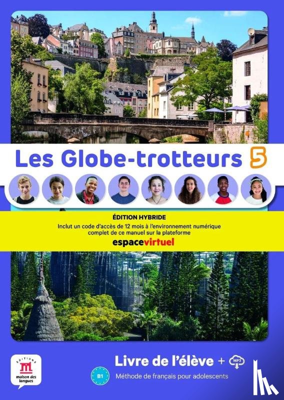  - Les Globe-trotteurs 5 Éd. hybride Livre de l'élève