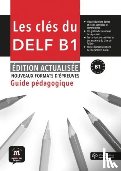  - Les Clés du nouveau DELF B1 – Édition actualisée Guide pédagogique