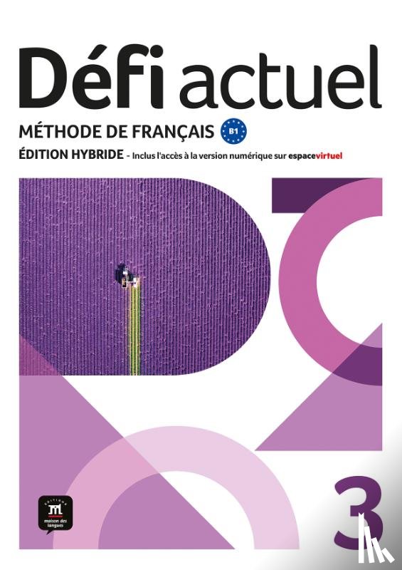  - Défi actuel 3 – Édition hybride – Livre de l’élève